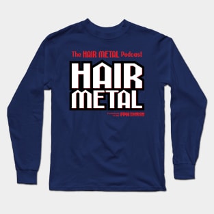 Hair Metal Heavy Black Long Sleeve T-Shirt